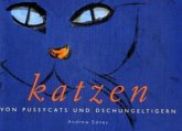 katzen - Von Pussycats und Dschungeltigern