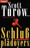 Schlußplädoyers Schlußplädoyers
