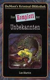 Das Komplott der Unbekannten