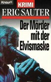 Der Mörder mit der Elvismaske