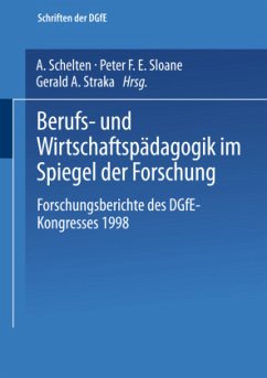 Berufs- und Wirtschaftspädagogik im Spiegel der Forschung - Schelten, Andreas / Sloane, Peter F. E. / Straka, Gerald A. (Hgg.)