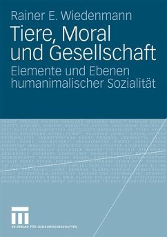 Tiere, Moral und Gesellschaft - Wiedenmann, Rainer