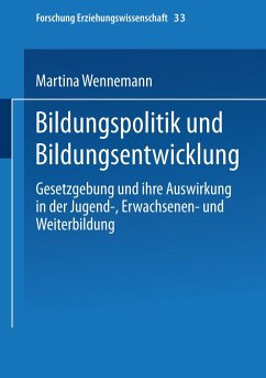 Bildungspolitik und Bildungsentwicklung - Wennemann, Martina