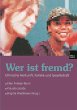 Wer ist fremd? - Bild 1