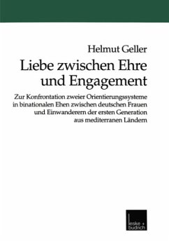 Liebe zwischen Ehre und Engagement - Geller, Helmut