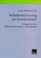 Selbstbestimmung als Konstruktion