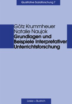 Grundlagen und Beispiele Interpretativer Unterrichtsforschung - Krummheuer, Götz;Naujok, Natalie