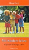 Mit Kindern leben Mit Kindern leben