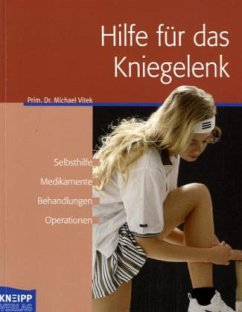 Hilfe für das Kniegelenk - Vitek, Michael