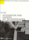 Integration von Kindern mit Behinderungen / Materialien zum 10. Kinder- und Jugendbericht Bd.4