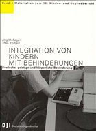 Integration von Kindern mit Behinderungen / Materialien zum 10. Kinder- und Jugendbericht Bd.4 - Fegert, Jörg M.; Frühauf, Theo
