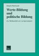 Werte-Bildung und politische Bildung - Bild 1