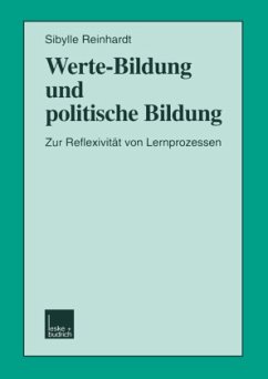 Werte-Bildung und politische Bildung - Reinhardt, Sibylle