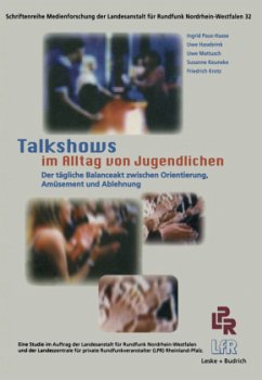 Talkshows im Alltag von Jugendlichen - Paus-Hasebrink, Ingrid; Hasebrink, Uwe; Krotz, Friedrich; Keuneke, Susanne; Mattusch, Uwe