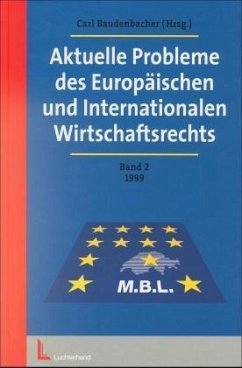Aktuelle Probleme des Europäischen und Internationalen Wirtschaftsrechts. Bd.2