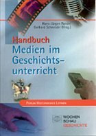 Handbuch Medien und Geschichtsunterricht - Pandel, Hans-Jürgen / Schneider, Gerhard (Hgg.)