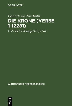 Die Krone (Verse 1-12281) - Heinrich von dem Türlin