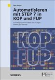 Automatisieren mit STEP 7 in KOP und FUP