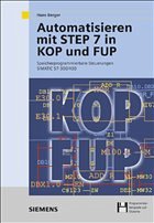 Automatisieren mit STEP 7 in KOP und FUP - Berger, Hans