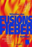 Wi(e)der das Fusionsfieber