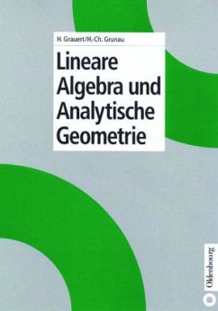 Lineare Algebra und Analytische Geometrie - Grauert, Hans; Grunau, Hans-Christoph