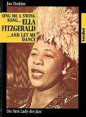 Ella Fitzgerald, Sing me a swing song and let me dance