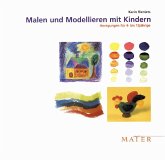 Malen und Modellieren mit Kindern