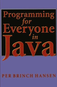 Programming for Everyone in Java - Hansen, Per B.