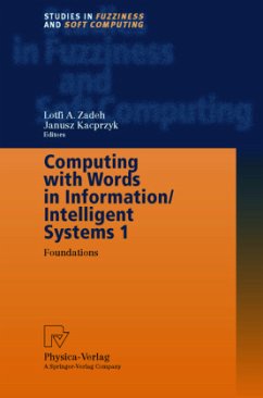 Computing with Words in Information/Intelligent Systems 1 - Zadeh, Lotfi A. / Kacprzyk, Janusz (eds.)