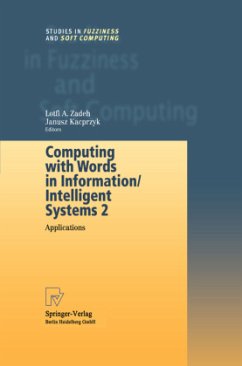 Computing with Words in Information/Intelligent Systems 2 - Zadeh, Lotfi A. / Kacprzyk, Janusz (eds.)