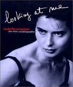 Isabella Rossellini / Looking at Me - Rossellini, Isabella