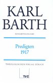 Predigten 1917 / Karl Barth Gesamtausgabe 32