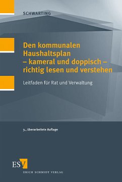 Den kommunalen Haushaltsplan - kammeral und doppisch - richtig lesen und verstehen - Schwarting, Gunnar