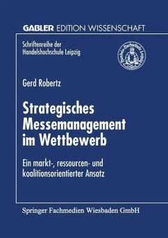 Strategisches Messemanagement im Wettbewerb - Robertz, Gerd