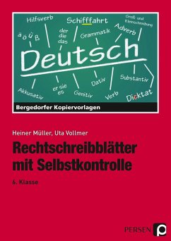 Rechtschreibblätter mit Selbstkontrolle. 6. Schuljahr - Müller, Heiner; Vollmer, Uta