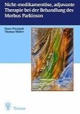 Nichtmedikamentöse, adjuvante Therapie bei der Behandlung des Morbus Parkinson