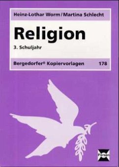 3. Schuljahr / Religion - Worm, Heinz-Lothar;Worm, Heinz-Lothar;Schlecht, Martina