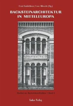 Backsteinarchitektur in Mitteleuropa - Badstübner, Ernst / Albrecht, Uwe (Hgg.).