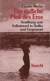 Der tödliche Pfeil des Eros