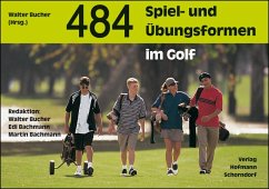 484 Spiel- und Übungsformen im Golf - Bucher, Walter;Bachmann, Edi;Bachmann, Martin