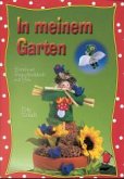 In meinem Garten In meinem Garten