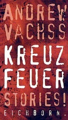 Kreuzfeuer - Vachss, Andrew H.