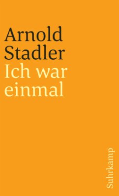 Ich war einmal - Stadler, Arnold