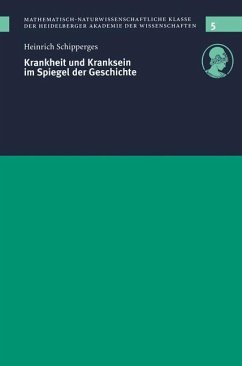 Krankheit und Kranksein im Spiegel der Geschichte - Schipperges, Heinrich