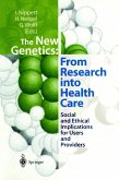 The New Genetics: From Research into Health Care
