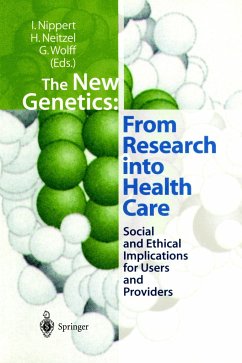 The New Genetics: From Research into Health Care - Nippert, Irmgard / Neitzel, Heidemarie / Wolff, Gerhard (eds.)