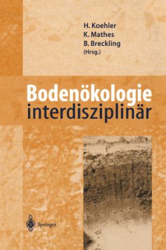 Bodenökologie interdisziplinär - Koehler, Hartmut / Mathes, Karin / Breckling, Broder (Hgg.)