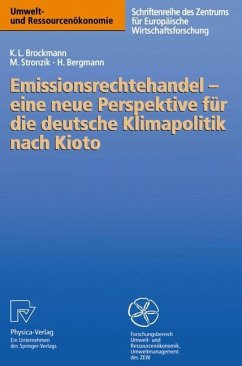 Emissionsrechtehandel ¿ eine neue Perspektive für die deutsche Klimapolitik nach Kioto - Brockmann, Karl L.; Stronzik, Marcus; Bergmann, Heidi