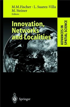 Innovation, Networks and Localities - Fischer, Manfred M. / Suarez-Villa, Luis / Steiner, Michael (eds.)