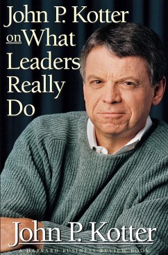 John P Kotter on What Leaders Really Do - Kotter, John P.